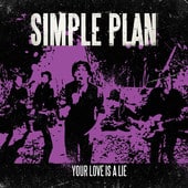 แปลเพลง Your Love Is A Lie - Simple Plan