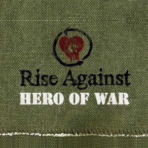 แปลเพลง Hero Of War - Rise Against