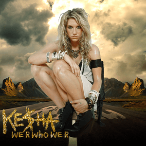 แปลเพลง We Are Who We Are - Kesha