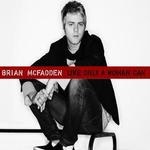 แปลเพลง Like Only a Woman Can - Brian McFadden