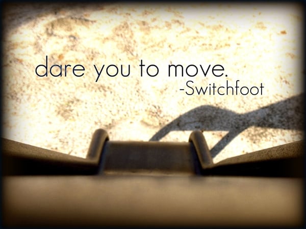 แปลเพลง Dare You to Move - Switchfoot