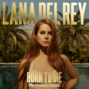 แปลเพลง Born to Die - Lana Del Rey