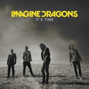 แปลเพลง It's Time - Imagine Dragons