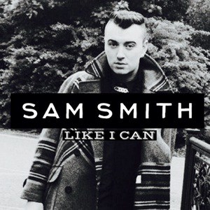 แปลเพลง Like I Can - Sam Smith