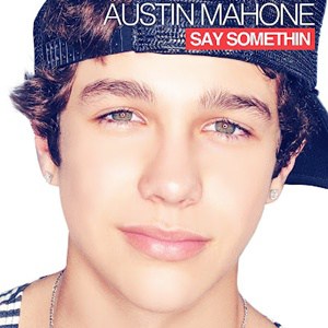 แปลเพลง Say Something - Austin Mahone