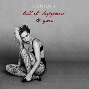แปลเพลง Till It Happens To You - Lady Gaga