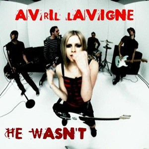 แปลเพลง He wasn't - Avril Lavigne