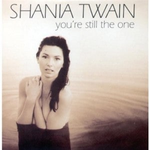แปลเพลง You're Still The One - Shania Twain