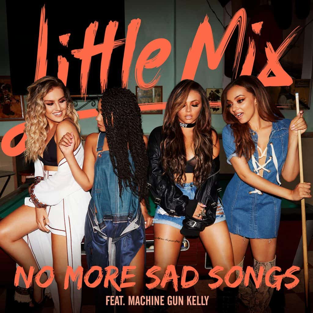 แปลเพลง No More Sad Songs - Little Mix ft. Machine Gun Kelly