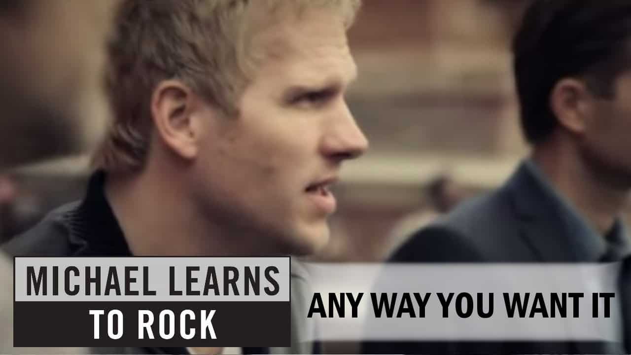 แปลเพลง Any Way You Want It - Michael Learns to Rock