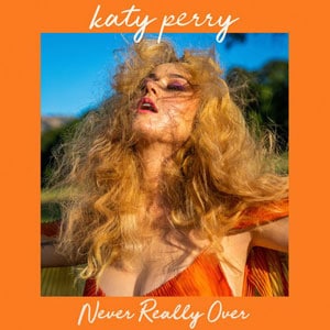 แปลเพลง Never Really Over - Katy Perry