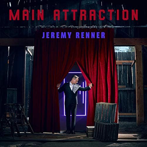แปลเพลง Main Attraction - Jeremy Renner เนื้อเพลง