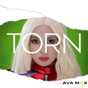 แปลเพลง Torn - Ava Max เนื้อเพลง