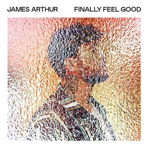 แปลเพลง Finally Feel Good - James Arthur เนื้อเพลง