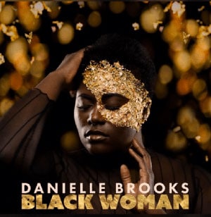 แปลเพลง Black Woman - Danielle Brooks เนื้อเพลง
