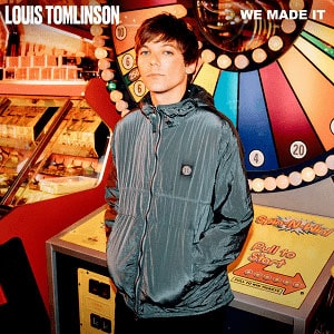 แปลเพลง We Made It - Louis Tomlinson เนื้อเพลง