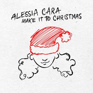 แปลเพลง Make It to Christmas - Alessia Cara เนื้อเพลง