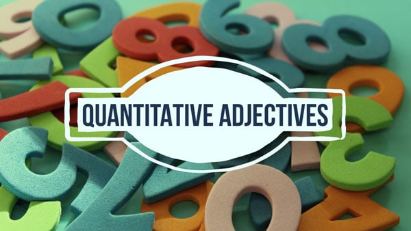 Quantitative Adjectives คำคุณศัพท์บอกปริมาณ ลิสต์คำศัพท์