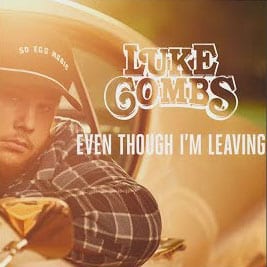 แปลเพลง Even Though I'm Leaving - Luke Combs เนื้อเพลง