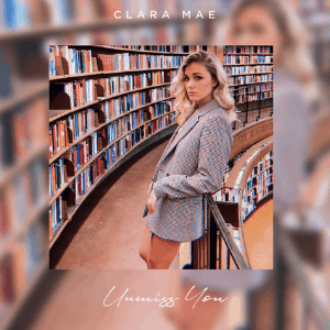 แปลเพลง Unmiss You - Clara Mae เนื้อเพลง