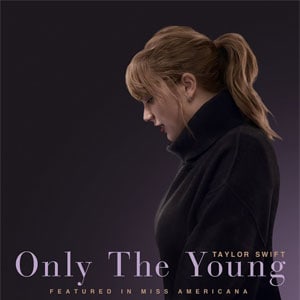 แปลเพลง Only The Young - Taylor Swift เนื้อเพลง