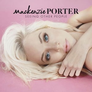แปลเพลง Seeing Other People - MacKenzie Porter เนื้อเพลง