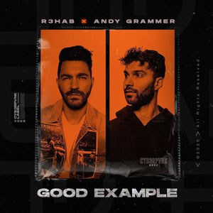 แปลเพลง Good Example - R3HAB & Andy Grammer เนื้อเพลง