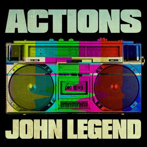 แปลเพลง Actions - John Legend เนื้อเพลง