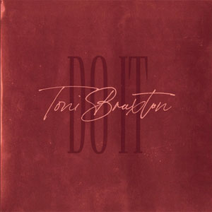 แปลเพลง Do It - Toni Braxton เนื้อเพลง