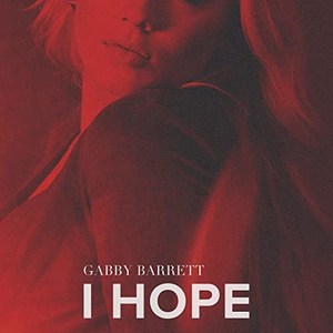 แปลเพลง I Hope - Gabby Barrett เนื้อเพลง