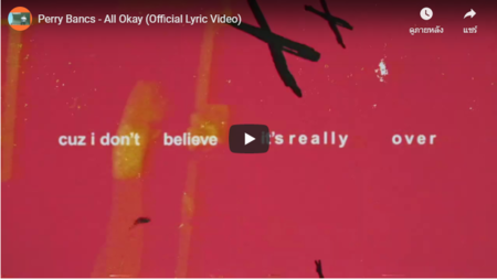 แปลเพลง All Okay – Perry Bancs 