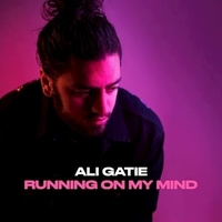 แปลเพลง Running On My Mind - Ali Gatie เนื้อเพลง