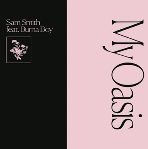 แปลเพลง My Oasis - Sam Smith featuring Burna Boy เนื้อเพลง