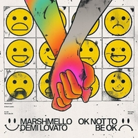 แปลเพลง OK Not To Be OK - Marshmello & Demi Lovato เนื้อเพลง