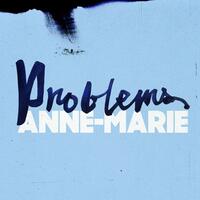 แปลเพลง Problems - Anne Marie เนื้อเพลง