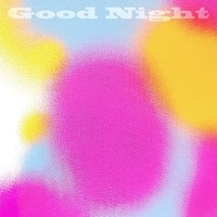 แปลเพลง Good Night - Cheeze เนื้อเพลง
