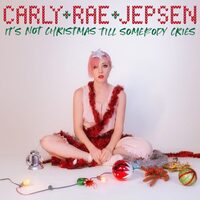 แปลเพลง It’s Not Christmas Till Somebody Cries - Carly Rae Jepsen เนื้อเพลง