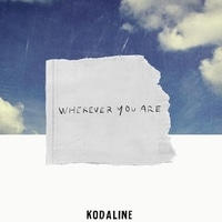 แปลเพลง Wherever You Are - Kodaline เนื้อเพลง