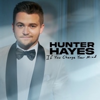 แปลเพลง If You Change Your Mind - Hunter Hayes เนื้อเพลง