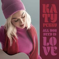 แปลเพลง All You Need Is Love - Katy Perry เนื้อเพลง