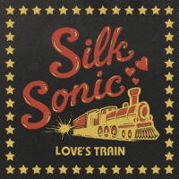 แปลเพลง Love's Train - Silk Sonic เนื้อเพลง