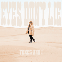 แปลเพลง Eyes Don't Lie - Tones and I เนื้อเพลง