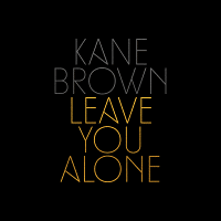 แปลเพลง Leave You Alone - Kane Brown เนื้อเพลง