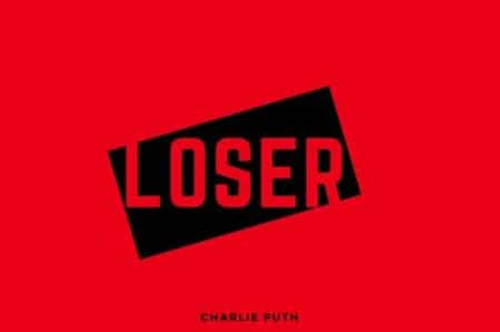 แปลเพลง Loser - Charlie Puth เนื้อเพลง