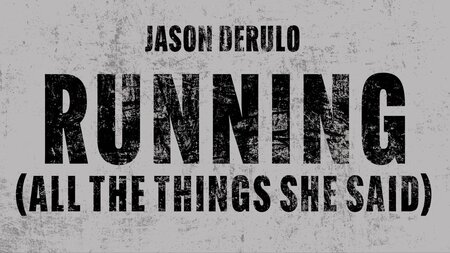 เนื้อเพลง แปลเพลง Running - Jason Derulo