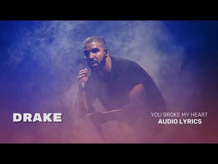เนื้อเพลง แปลเพลง You Broke My Heart - Drake