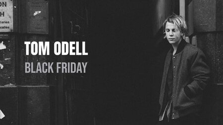 เนื้อเพลง แปลเพลง Black Friday - Tom Odell