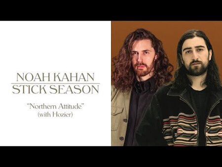เนื้อเพลง แปลเพลง Northern Attitude - Noah Kahan & Hozier