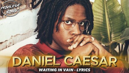 เนื้อเพลง แปลเพลง Waiting In Vain - Daniel Caesar